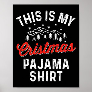 This Is My Christmas Pajama Funny Men Women Pj Xma Poster