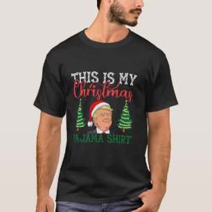 This Is My Christmas Pajama Funny Trump Santa Hat T-Shirt