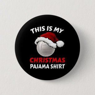 This Is My Christmas Pajama Funny Volleyball Xmas 2 Inch Round Button