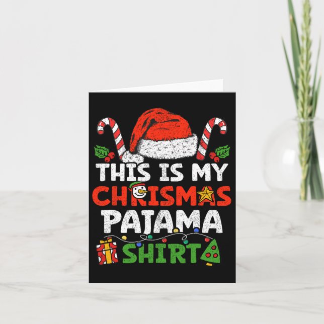 This Is My Christmas Pajama Funny Xmas Pjs Men Wom Card (Front)