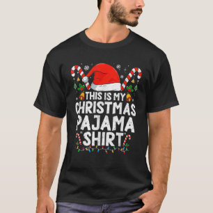 This Is My Christmas Pajama Funny Xmas PJs Men Wom T-Shirt