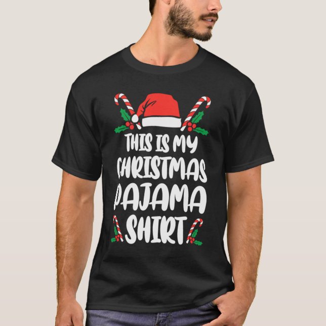 This Is My Christmas Pajama Funny Xmas T-Shirt (Front)
