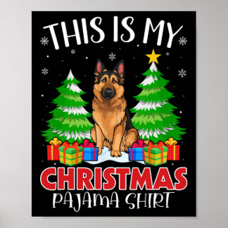 This Is My Christmas Pajama German Shepherd Dog Xm Poster
