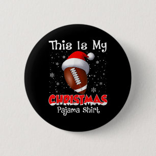 This Is My Christmas Pajama Gift For Football  2 Inch Round Button