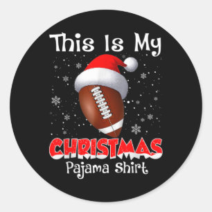 This Is My Christmas Pajama Gift For Football  Classic Round Sticker