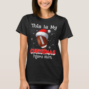 This Is My Christmas Pajama Gift For Football  T-Shirt