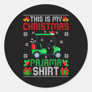 This Is My Christmas Pajama Golf Cart Xmas Srt Gol Classic Round Sticker