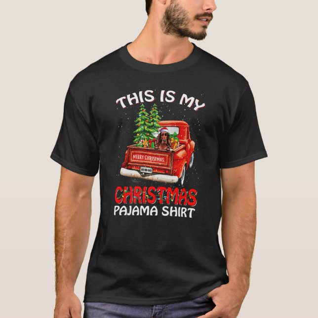 This Is My Christmas Pajama  Irish Setter Truck Re T-Shirt (Front)