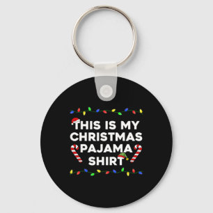 This Is My Christmas Pajama Lights Funny Holiday F Keychain