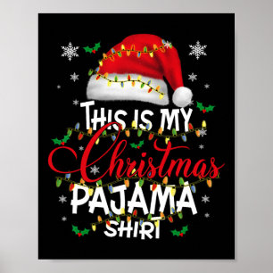 This Is My Christmas Pajama Lights Men Women Kid  Poster