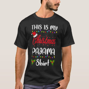 THIS IS MY CHRISTMAS PAJAMA Merry Xmas Family T-Shirt