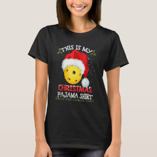 This Is My Christmas Pajama Pickleball Pickleball T-Shirt