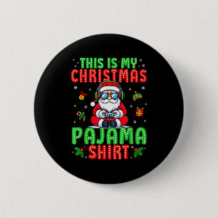 This Is My Christmas Pajama Santa Claus Video Game 2 Inch Round Button