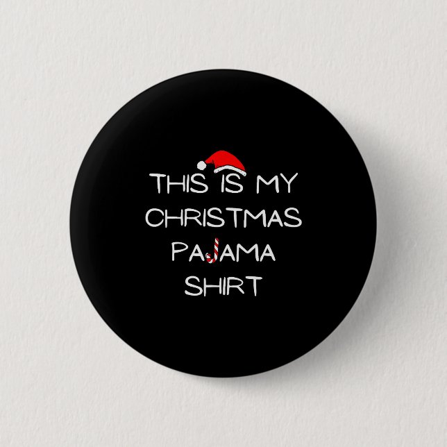 This Is My Christmas Pajama Shirt  2 Inch Round Button (Front)