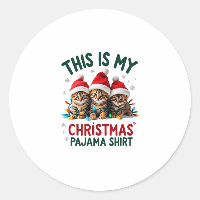 This Is My Christmas Pajama Shirt Cat Lover Funny  Classic Round Sticker (Front)