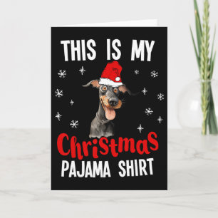 This Is My Christmas Pajama Shirt Doberman Xmas Pa Card
