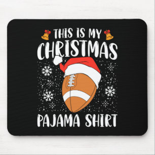 This Is My Christmas Pajama Shirt Football Xmas Sp Mouse Pad