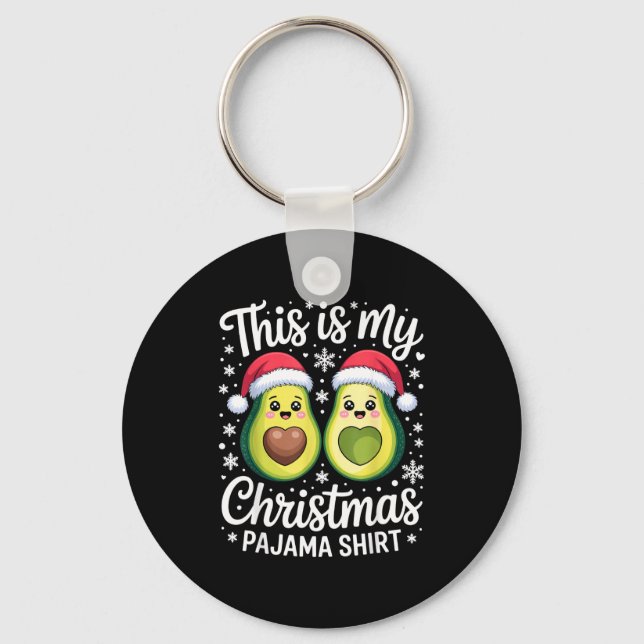 This Is My Christmas Pajama Shirt For Avocado Love Keychain (Front)