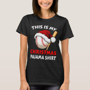 This Is My Christmas Pajama Shirt _ Funny Baseball