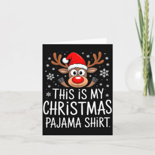 This Is My Christmas Pajama Shirt Funny Christmas Card