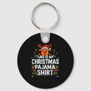 This Is My Christmas Pajama Shirt Funny Christmas Keychain