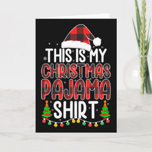 This Is My Christmas Pajama Shirt Funny Hat Xmas P Card