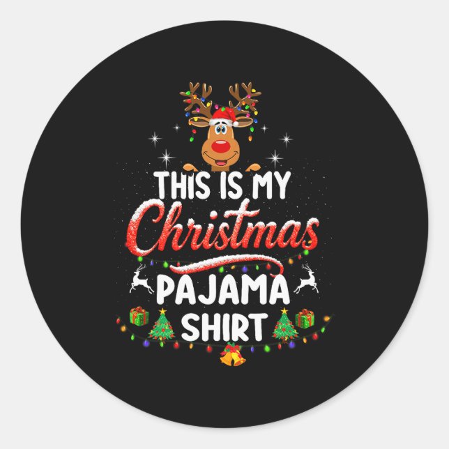 This Is My Christmas Pajama Shirt Funny Reindeer S Classic Round Sticker (Front)