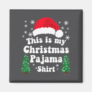 This Is My Christmas Pajama Shirt Funny Retro Matc Magnet