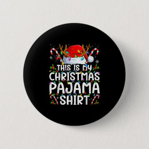 This Is My Christmas Pajama Shirt Funny Xmas Pjs M 2 Inch Round Button