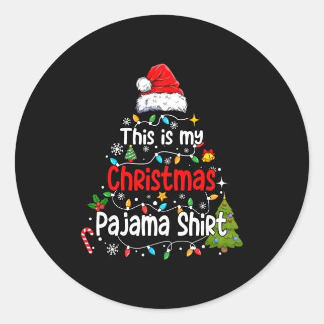 This Is My Christmas Pajama Shirt Funny Xmas Pjs M Classic Round Sticker (Front)