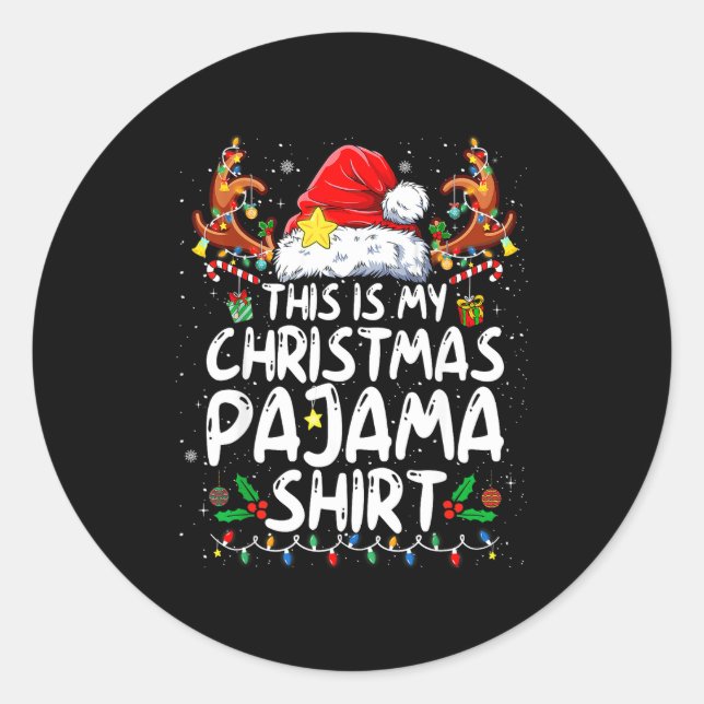 This Is My Christmas Pajama Shirt Funny Xmas Pjs M Classic Round Sticker (Front)