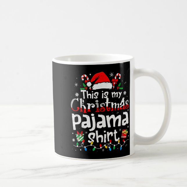 This Is My Christmas Pajama Shirt Funny Xmas Pjs M Coffee Mug (Right)