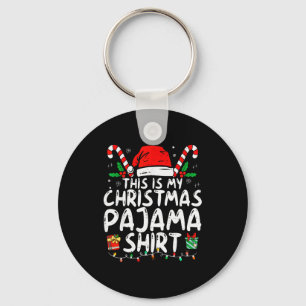 This Is My Christmas Pajama Shirt Funny Xmas Pjs M Keychain