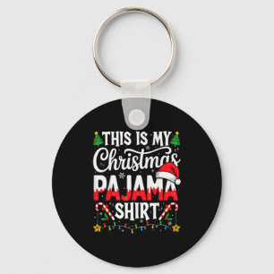 This Is My Christmas Pajama Shirt Funny Xmas Pjs M Keychain