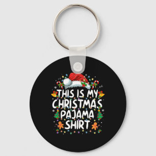 This Is My Christmas Pajama Shirt Funny Xmas Pjs M Keychain