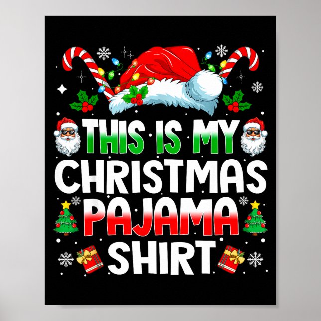 This Is My Christmas Pajama Shirt Funny Xmas Pjs M Poster (Front)
