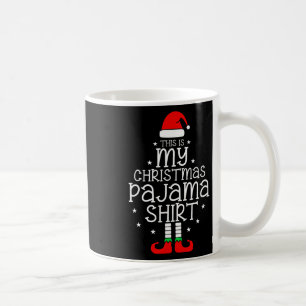 This Is My Christmas Pajama Shirt - Funny Xmas Tre Coffee Mug