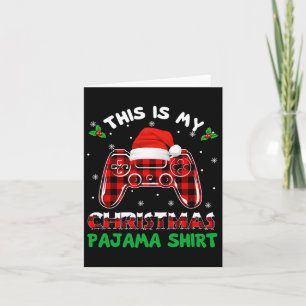 This Is My Christmas Pajama Shirt Gamer Video Game Card