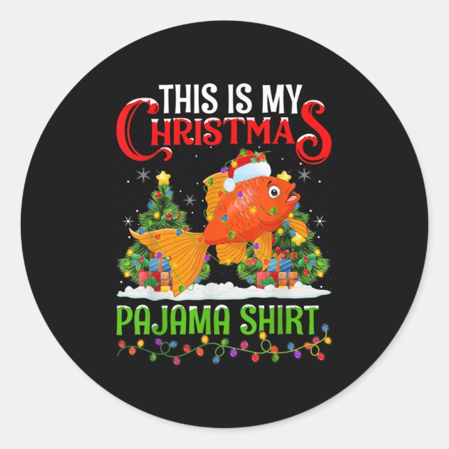 This Is My Christmas Pajama Shirt Goldfish Christm Classic Round Sticker (Front)