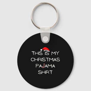 This Is My Christmas Pajama Shirt Keychain