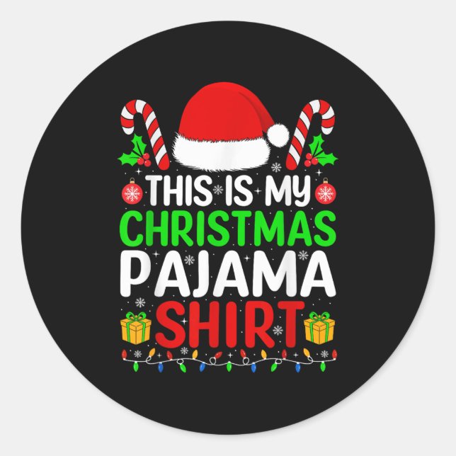 This Is My Christmas Pajama Shirt Matching Family  Classic Round Sticker (Front)
