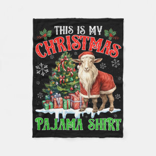 This Is My Christmas Pajama Shirt Santa Goat Farm Fleece Blanket