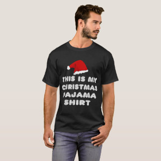 This is My Christmas Pajama Shirt - Santa Hat