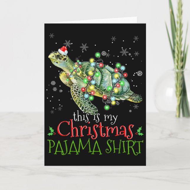 This Is My Christmas Pajama Shirt Sea Turtle Chris Card (Front)