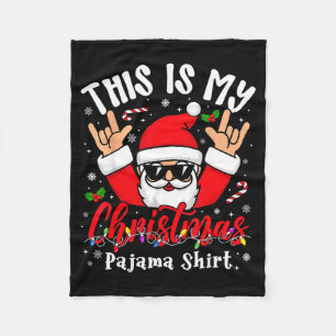 This Is My Christmas Pajama Shirt Sungles Santa Ro Fleece Blanket