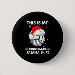 This Is My Christmas Pajama Shirt Volleyball Chris 2 Inch Round Button