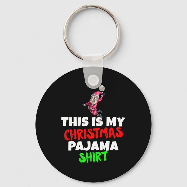 This Is My Christmas Pajama T Santa Volleyball Gif Keychain (Front)