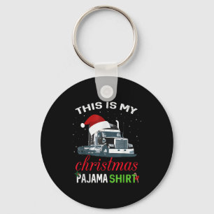This Is My Christmas Pajama Truck Driver Xmas Gift Keychain