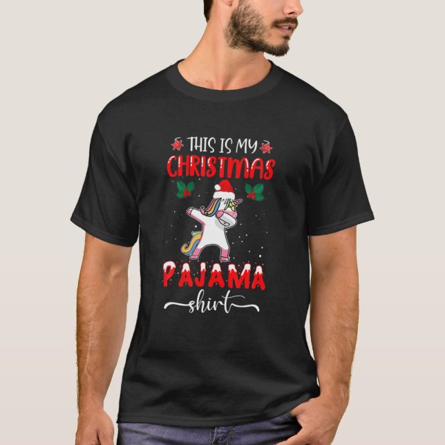 This Is My Christmas Pajama Unicorns T-Shirt (Front)