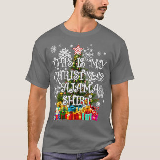 This is my Christmas Pajama Winter Holiday Season T-Shirt